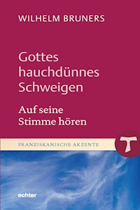 Gottes hauchdünnes Schweigen - Wilhelm Bruners - ebook