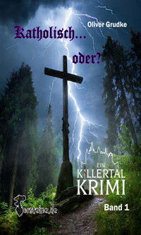 Katholisch...oder? - Oliver Grudke - ebook