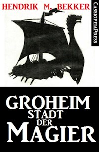 Groheim - Stadt der Magier - Hendrik M. Bekker - ebook