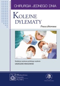 Chirurgia jednego dnia Kolejne dylematy -  - książka