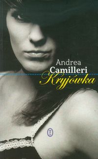 Kryjówka - Andrea Camilleri - książka