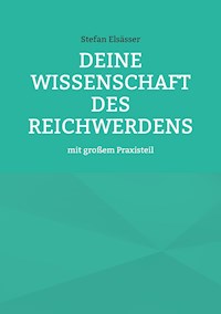 Deine Wissenschaft des Reichwerdens - Stefan Elsässer - ebook