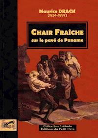 Chair fraîche, sur le pavé de Paname - Maurice Drack - ebook