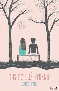 Musimy coś zmienić - Sandy Hall - książka