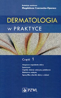 Dermatologia w praktyce Część 1 -  - książka