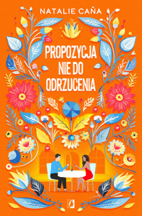 Propozycja nie do odrzucenia - Natalie Caña - ebook + książka