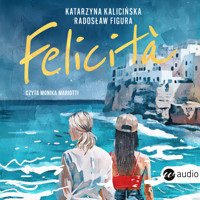 FELICITÀ - Figura Radosław - ebook + audiobook