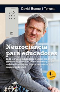 Neurociencia para educadores - David Bueno i Torrens - ebook