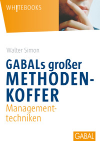 GABALs großer Methodenkoffer. Managementtechniken - Walter Simon - ebook