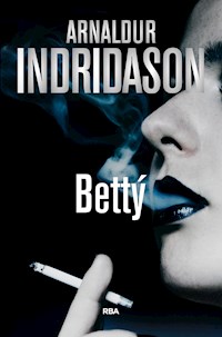 Bettý - Arnaldur Indridason - ebook