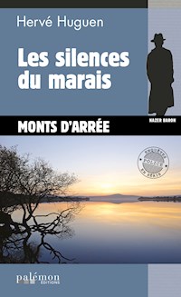 Les silences du marais - Hervé Huguen - ebook