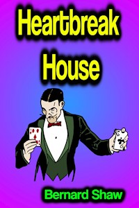 Heartbreak House - Bernard Shaw - ebook