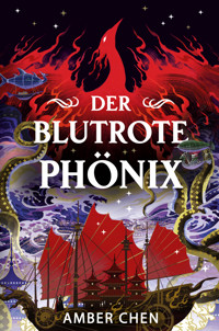 Der blutrote Phönix (Der Sturz des Drachen 2) - Amber Chen - ebook
