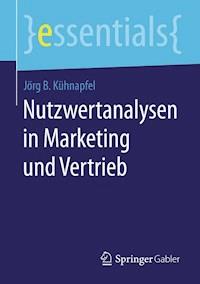 Nutzwertanalysen in Marketing und Vertrieb - Jörg B. Kühnapfel - ebook