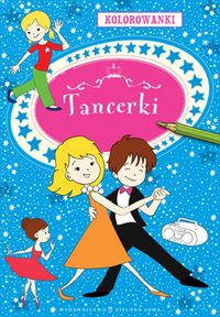 Kolorowanki Tancerki - Agnieszka Sobich - książka