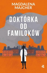 Doktórka od familoków - Magdalena Majcher - książka
