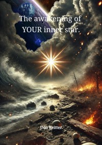 The awakening of YOUR inner star. - Udo Reitter - ebook