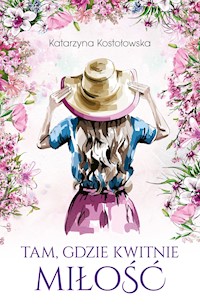 ROD Morele. Tam, gdzie kwitnie miłość - Katarzyna Kostołowska - ebook