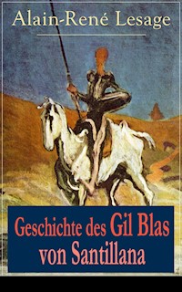Geschichte des Gil Blas von Santillana - Alain-René Lesage - ebook
