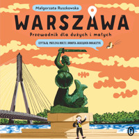 Warszawa. Przewodnik dla dużych i małych - Ruszkowska Małgorzata - audiobook