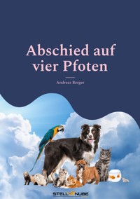 Abschied auf vier Pfoten - Andreas Berger - ebook