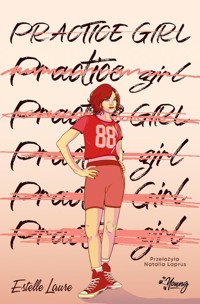 Practice girl - Estelle Laure - ebook + audiobook + książka