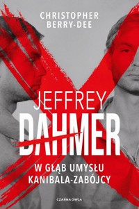 Jeffrey Dahmer - Berry-Dee Christopher - książka