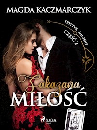 Zakazana miłość - Magda Kaczmarczyk - ebook