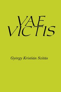 Vae Victis - György Kristian Szitas - ebook