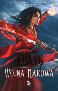 Trylogia Wojen Makowych Tom 1 Wojna makowa - Rebecca Kuang - książka