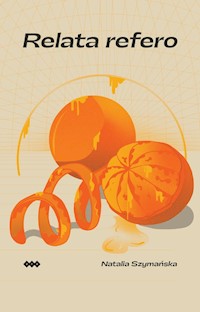 Relata refero - Szymańska Natalia - książka