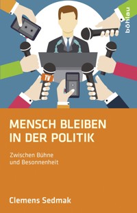 Mensch bleiben in der Politik - clemens  sedmak - ebook