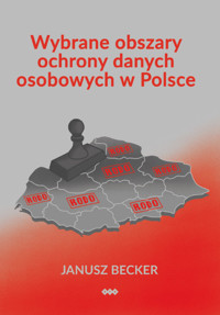 Wybrane obszary ochrony danych osobowych w Polsce - Becker Janusz - książka