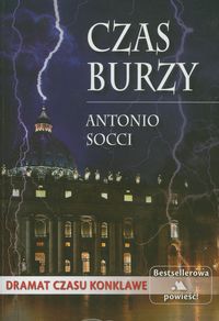 Czas burzy - Antonio Socci - książka