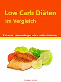 Low Carb Diäten im Vergleich - Markus Keller - ebook