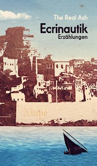 Ecrinautik - The Real Ash - ebook