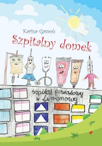 Szpitalny domek - Karina Gamoń - książka
