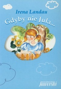 Gdyby nie Jula... - Irena Landau - ebook