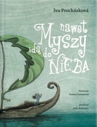 Nawet myszy idą do nieba - Prochazkova Iva - książka