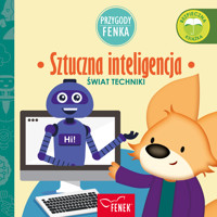 Przygody Fenka. Sztuczna Inteligencja - Maciej Wojtas - audiobook