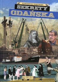 Sekrety Gdańska - Tarkowska Aleksandra - książka