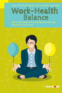 Work-Health Balance - Lola Ananda Siegmund - ebook