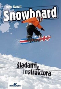 Snowboard w.6 - Piotr Kunysz - książka