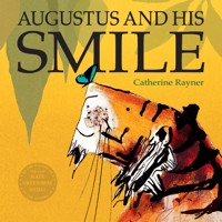 Augustus and His Smile - Catherine Rayner - ebook