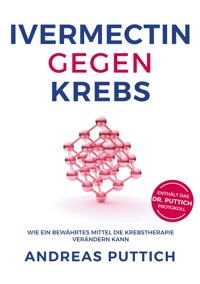 Ivermectin gegen Krebs - Puttich Andreas - ebook