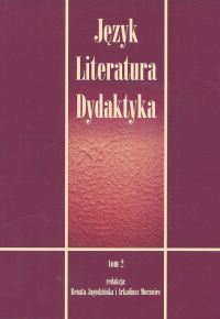 Język Literatura Dydaktyka Tom 2 -  - książka