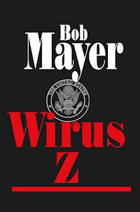 Wirus Z - Bob Mayer - ebook