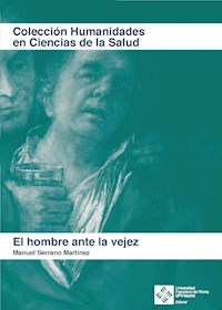 El hombre ante la vejez - Manuel Serrano Martínez - ebook