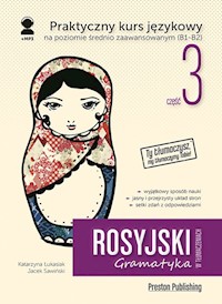 Rosyjski w tłumaczeniach Gramatyka Część 3 - Łukasiak Katarzyna - książka