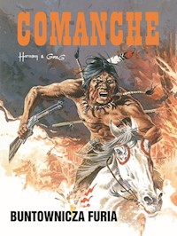Comanche 6 Buntownicza furia - Huppen Hermann, Greg - książka
